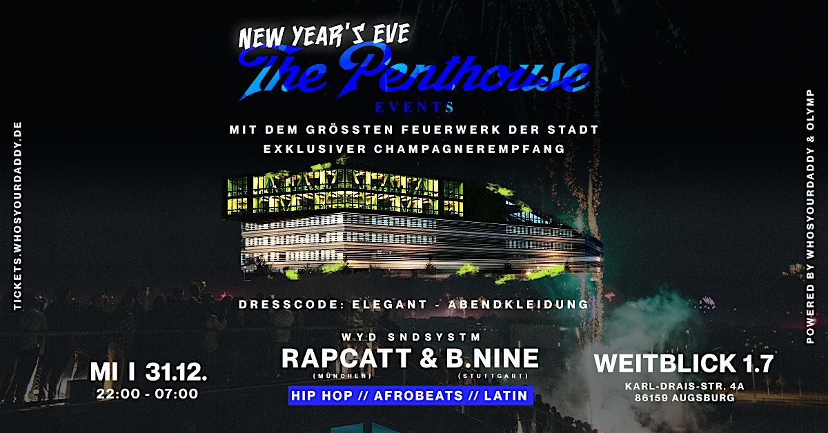 NEW YEAR'S EVE by THE PENTHOUSE @ WEITBLICK 1.7