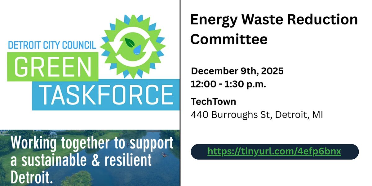 Detroit Green Task Force: Energy Waste Reduction Committee Meeting