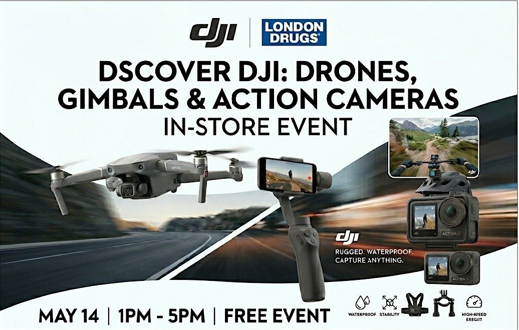The DJI Experience at London Drugs: Hands-On Tech Event