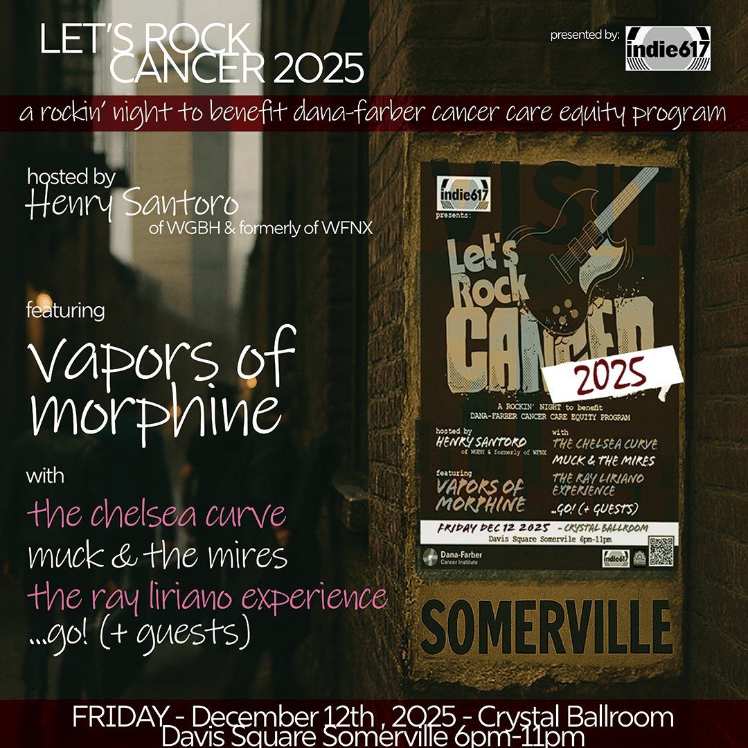 3rd Annual LET'S ROCK CANCER 2025 at Crystal Ballroom at Somerville Theatre