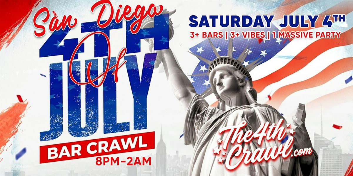 San Diego 4th of July Bar Crawl Party 2026 | Saturday, July 4th