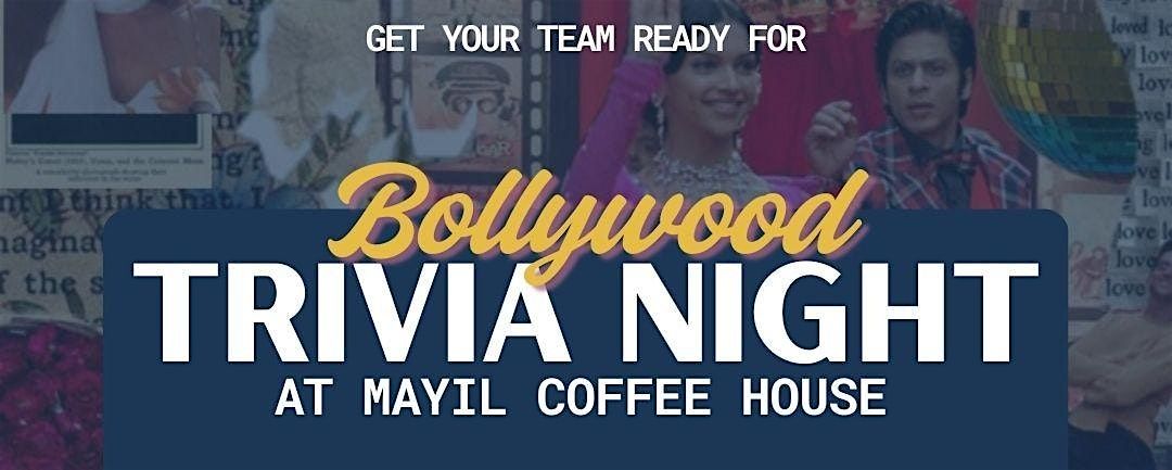 Bollywood Trivia Night at Mayil Coffee