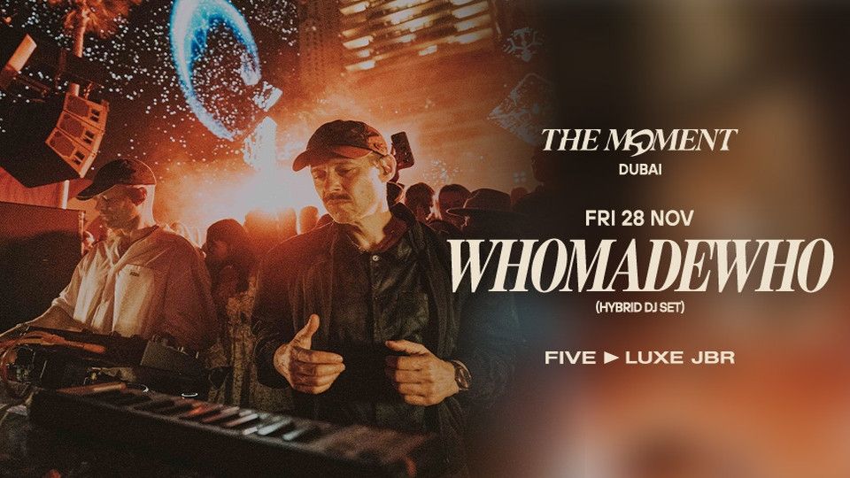 WhoMadeWho | The Moment