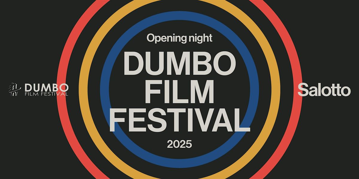 Dumbo Film Festival 2025: Opening night