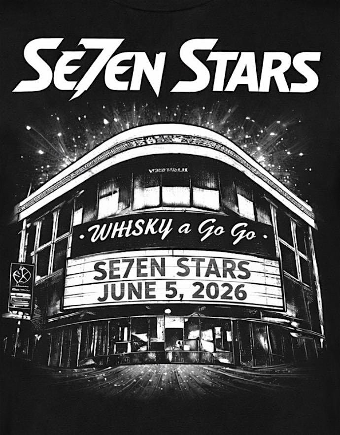 Se7en Stars \u2013 Hollywood Debut at the Whisky