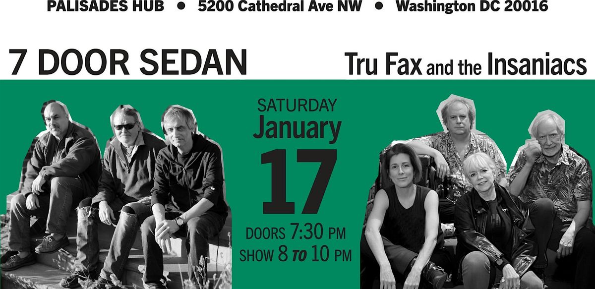 7 DOOR SEDAN & Tru Fax and the Insaniacs!