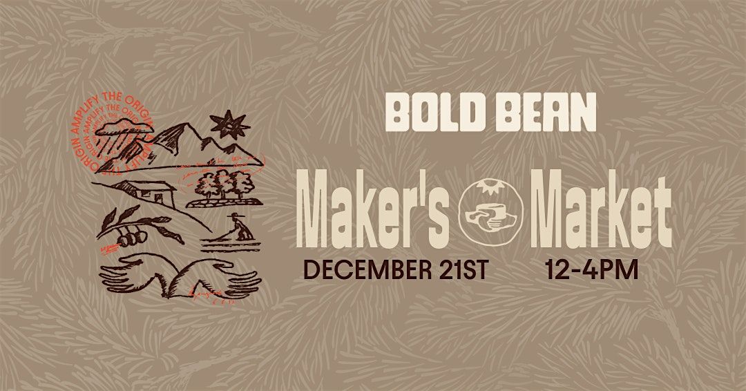 Bold Bean HOLIDAY Arts Market Pop Up: Riverside