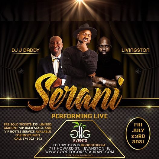 Serani Live In Concert Friday July 23rd Good To Go Restaurant Feat Dj J Daddy Livingston Good To Go Jamaican Restaurant Evanston Il July 23 To July 24