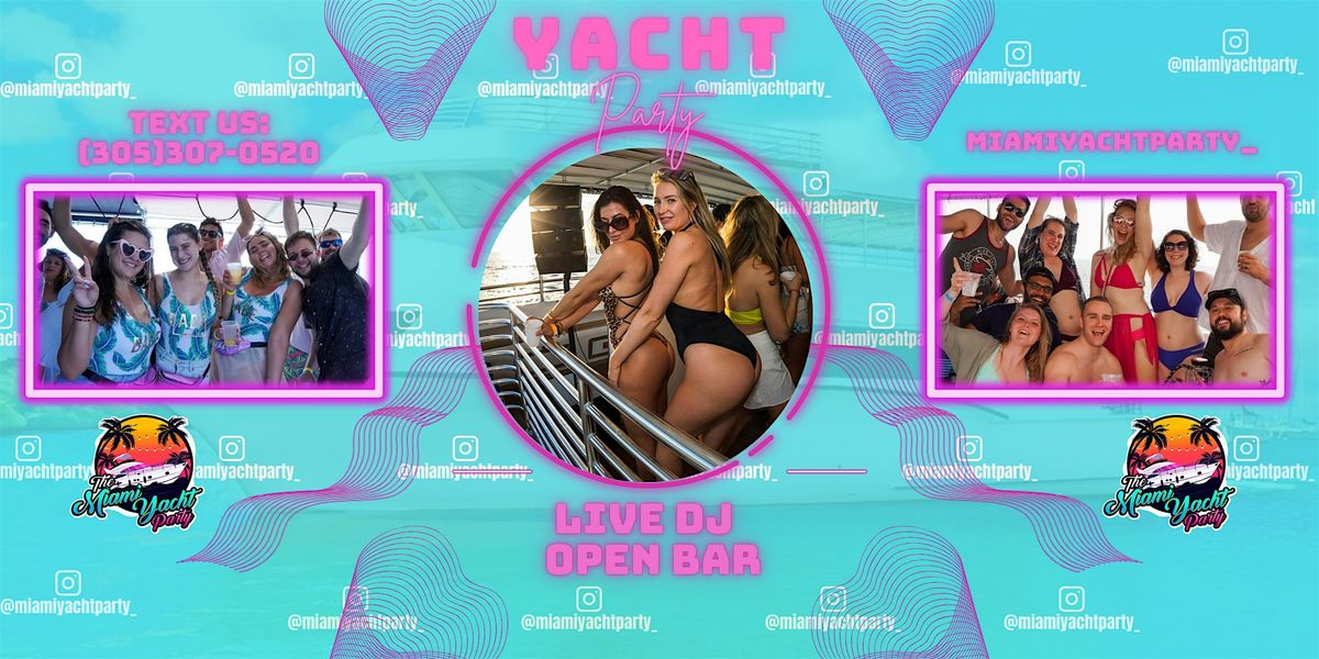 BOAT PARTY - PARTY BOAT MIAMI - FREE DRINKS