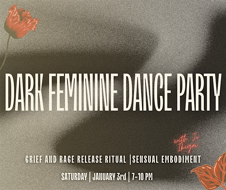 Dark Feminine Dance Party