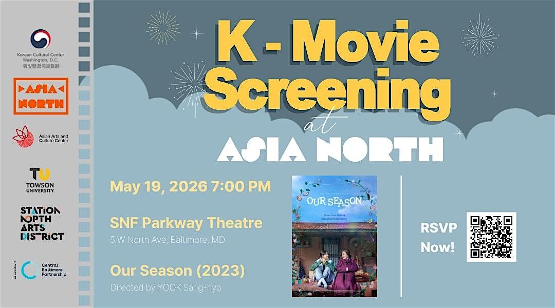 K-Movie Screening at Asia North: Our Season