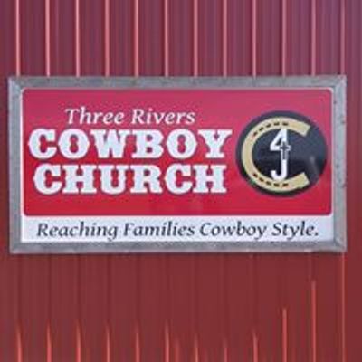 Three Rivers Cowboy Church - TRCC