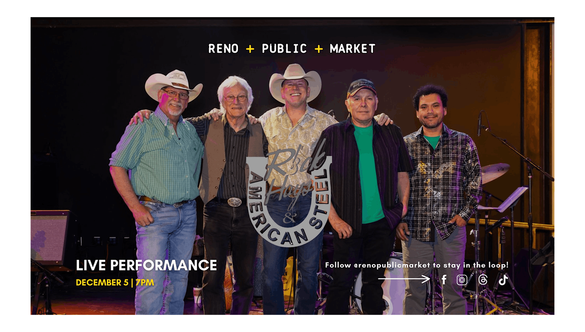 Rick Hays & American Steel LIVE at Reno Public Market at Reno Public ...