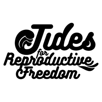 Tides for Reproductive Freedom