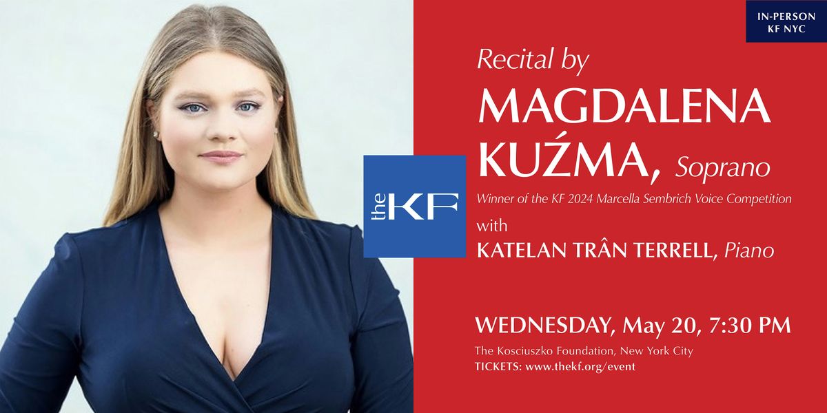 Recital by soprano Magdalena Kuzma, winner of KF Sembrich Competition