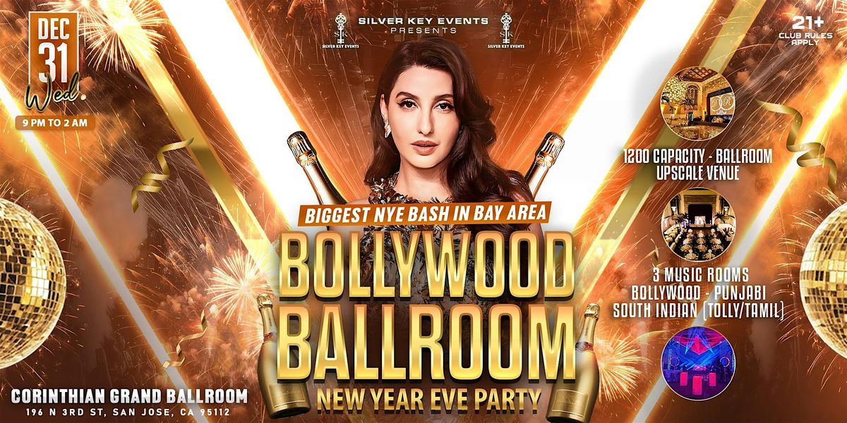 NEW YEAR'S EVE - BOLLYWOOD BALLROOM PARTY | GRAND CORINTHIAN - SJ| DEC 31ST