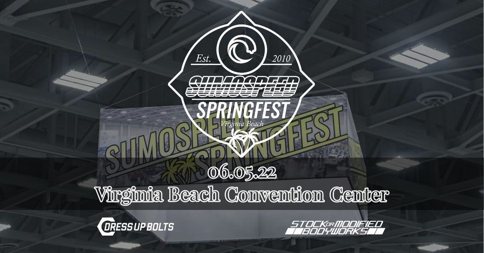 Sumospeed Springfest 2022 Virginia Beach Convention Center June 5, 2022
