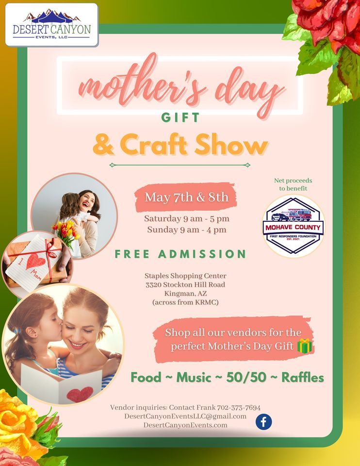 Mothers Day Gift & Craft Show 3320 Stockton Hill Rd, Kingman, AZ