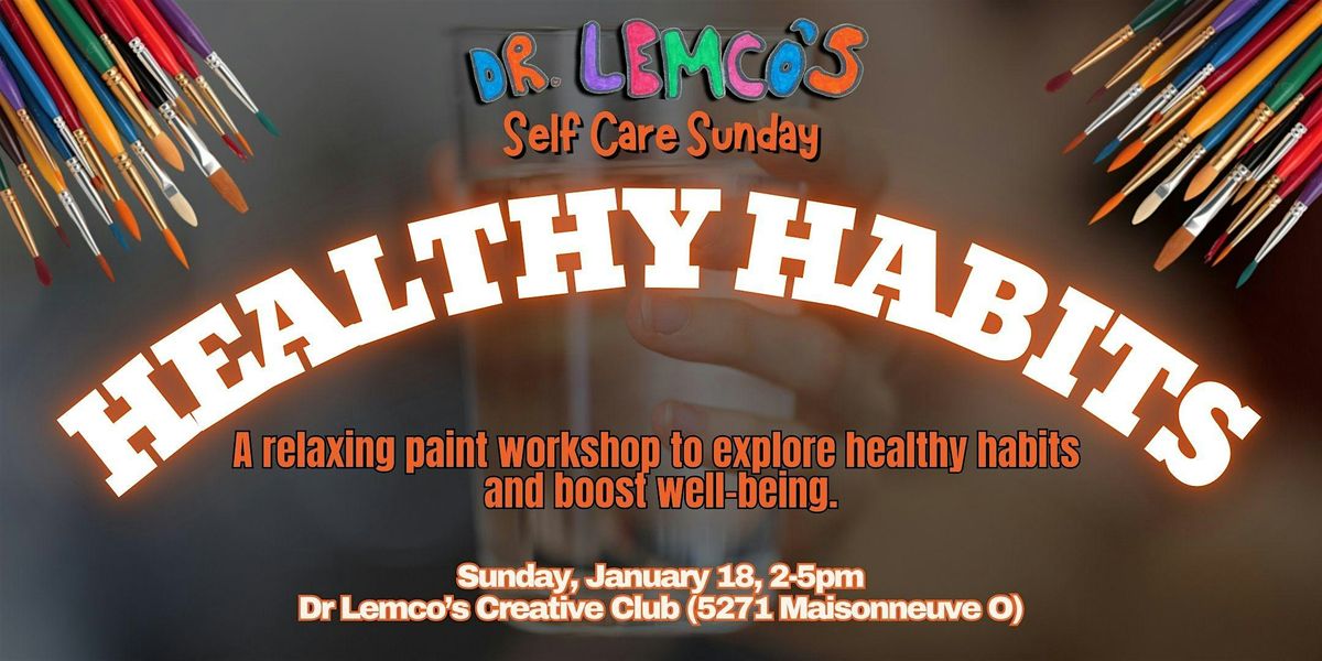 Self Care Sunday: Healthy Habits Paint Party
