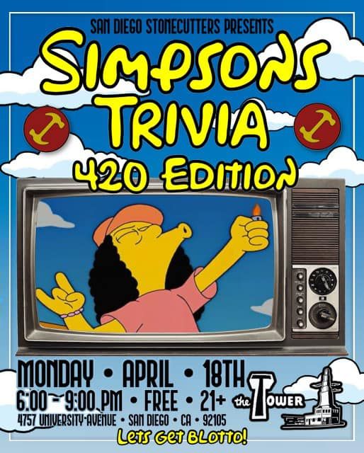 San Diego Stonecutters Present Simpsons Trivia 420 Edition At The Tower San Diego Stonecutters Present Simpsons Trivia 420 Edition At The Tower