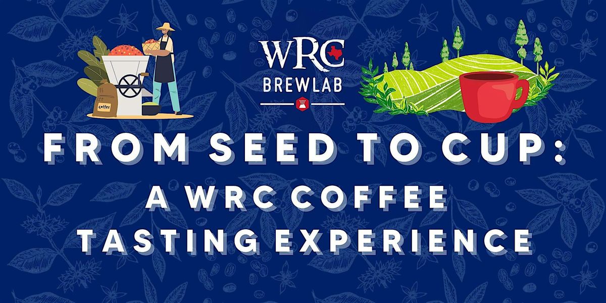 WRC Brew Lab - COFFEE TASTING EXPERIENCE