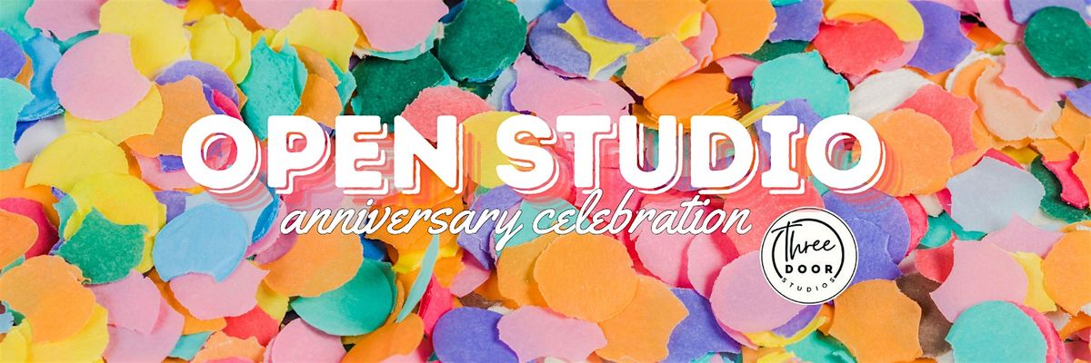 March 14 Three Door Studios Anniversary Open Studio Celebration!