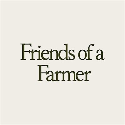 Friends of a Farmer