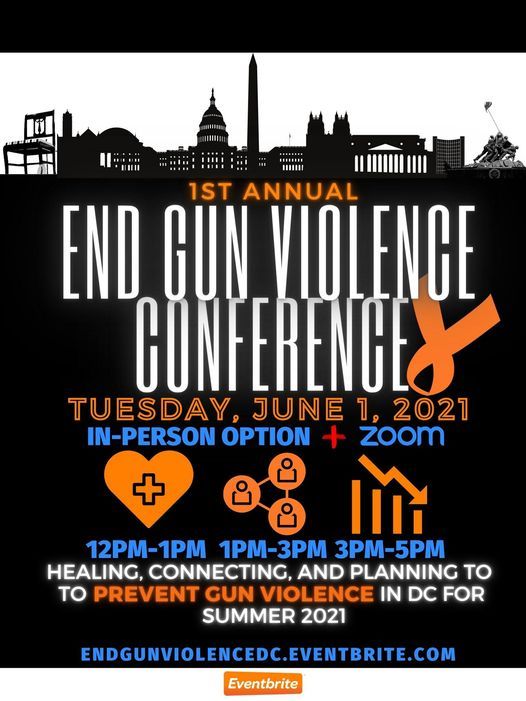 End Gun Violence Conference Washington, DC June 1, 2021
