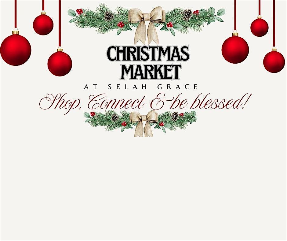 Selah Grace's Christmas Market: A morning of Wellness, Wonder & Cheer