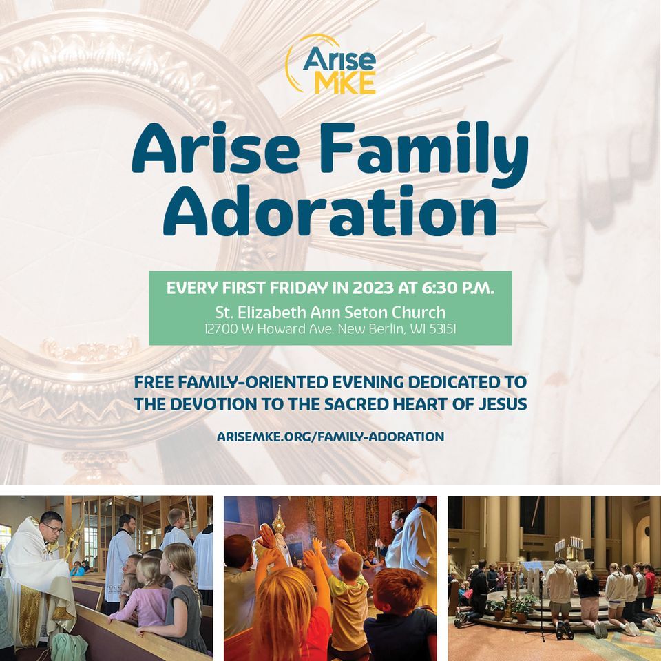 Arise Family Adoration | Saint Elizabeth Ann Seton Parish, New Berlin ...