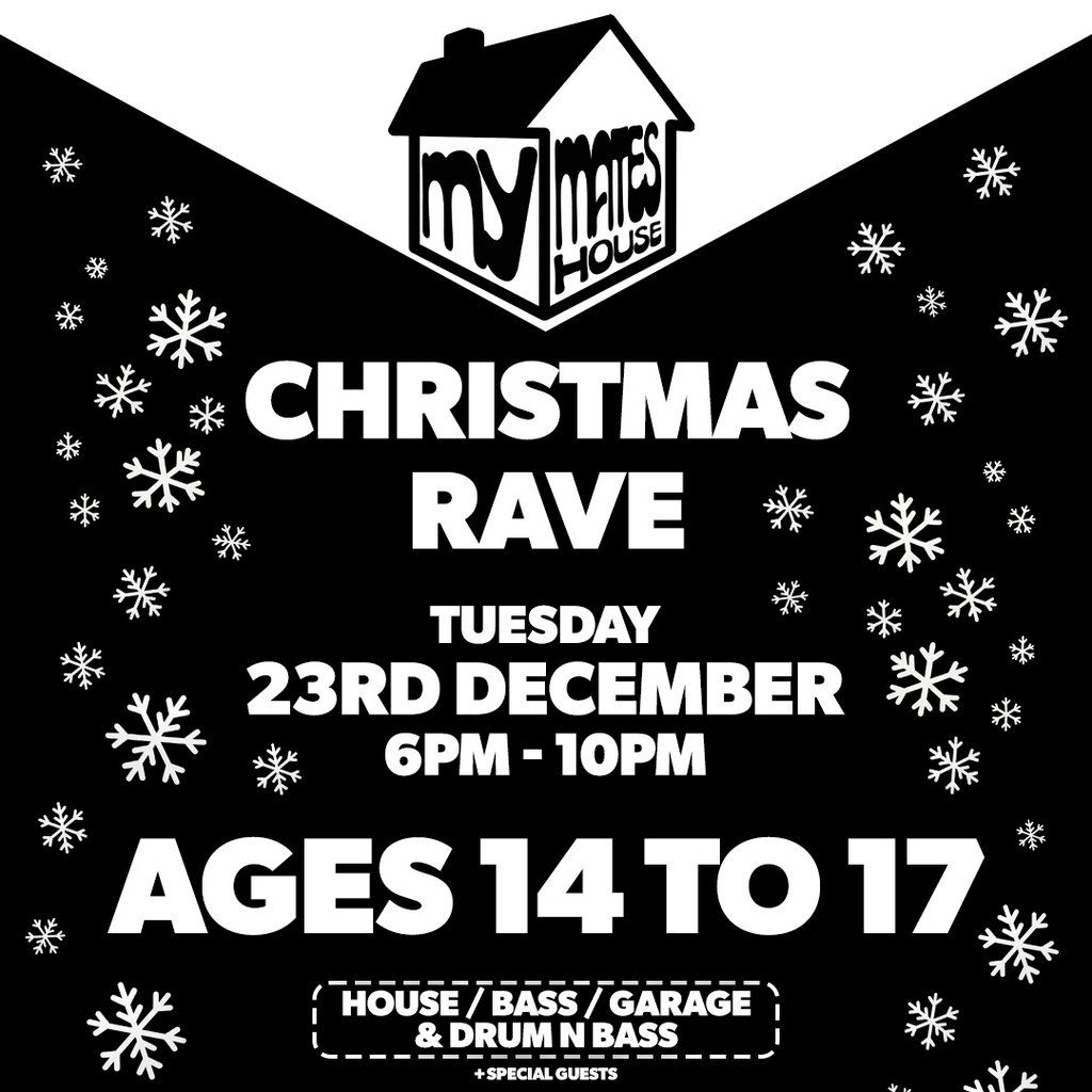 My Mates House: Christmas Rave