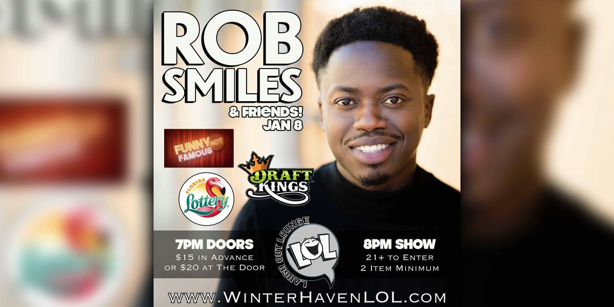 Rob Smiles & Friends!