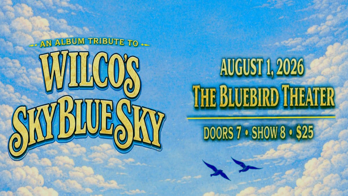 Tribute to Wilco's Sky Blue Sky