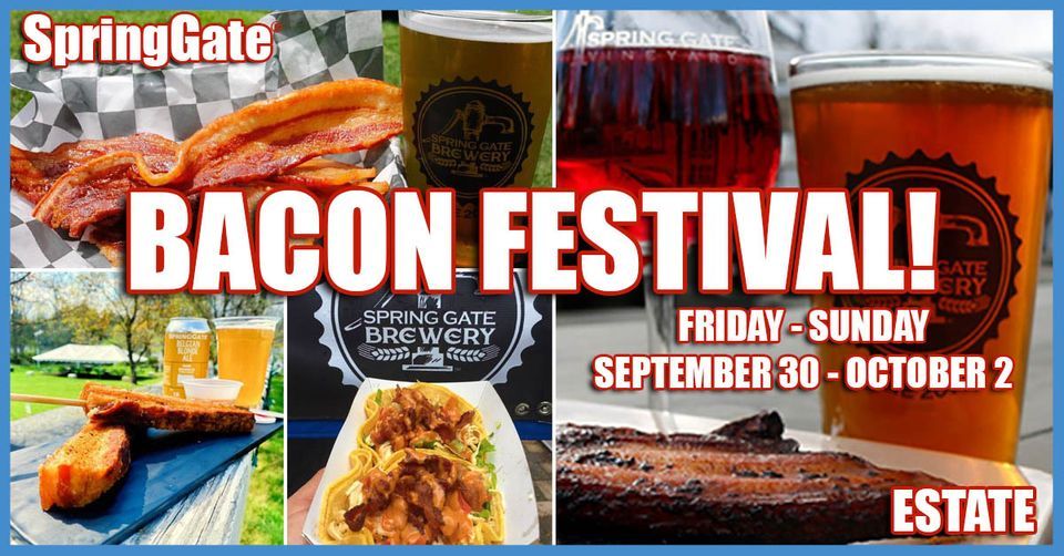 Bacon Festival! | SpringGate Vineyard, Harrisburg, PA | September 30, 2022