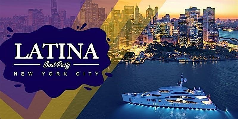 07\/11 LATIN BOAT PARTY  CRUISE| NEW YORK CITY  SUMMER VIBES