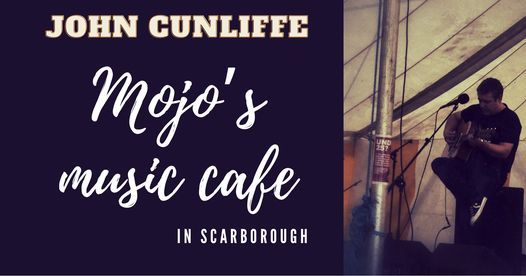 John Cunliffe - Live at Mojo's Music Cafe