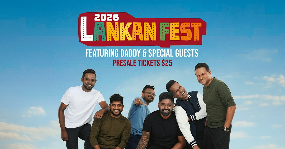 Lankan Fest with Daddy 2026