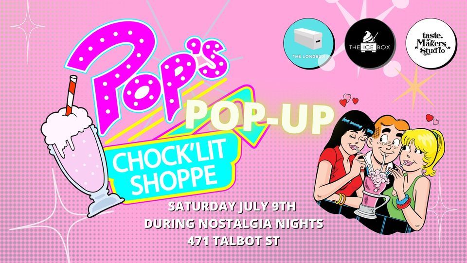 Pops POP UP Chocklit Shoppe Nostalgia Nights 2022 The Long Box