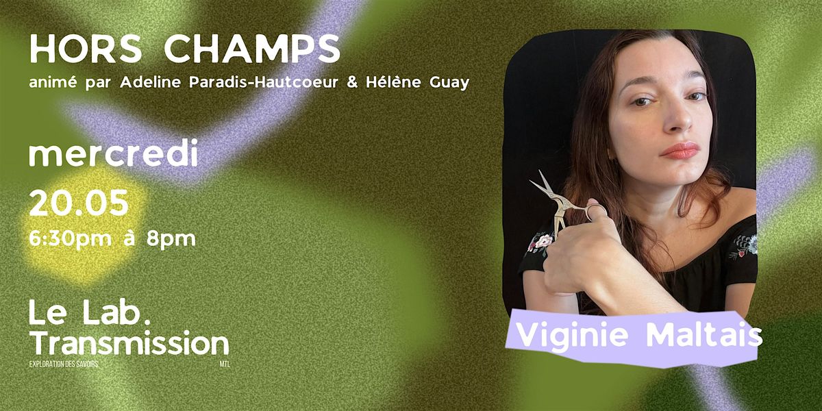 Hors Champs - Conversations Artistiques avec Virginie Maltais