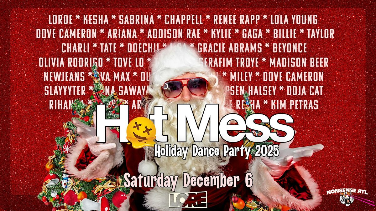 Hot Mess: Holiday Dance Pop Dance Party Spectacular