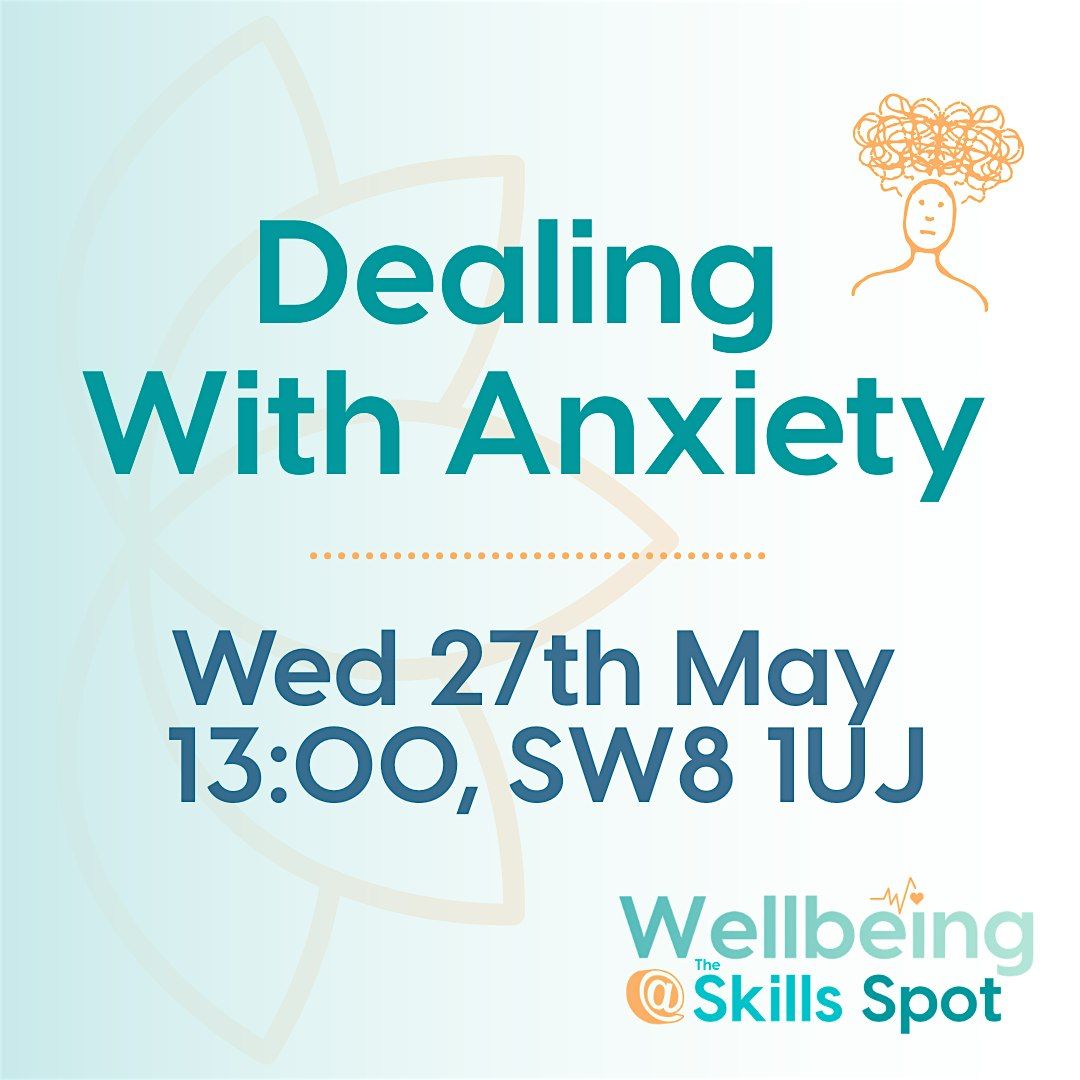 Dealing With Anxiety