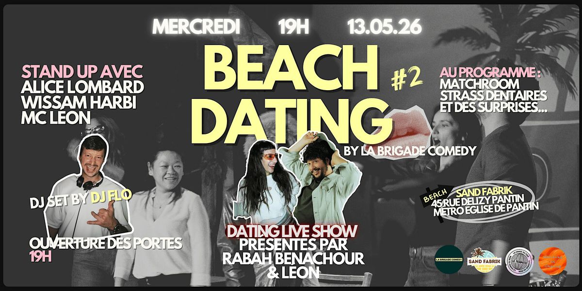 Beach Dating by La Brigade Comedy