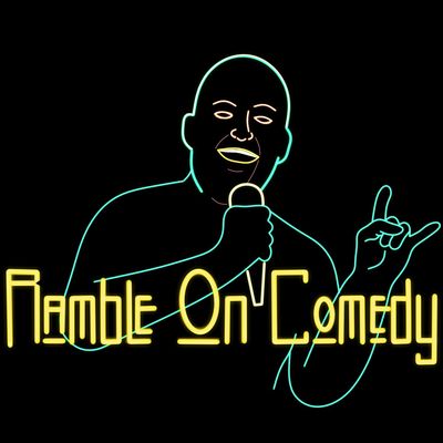 Ramble on comedy