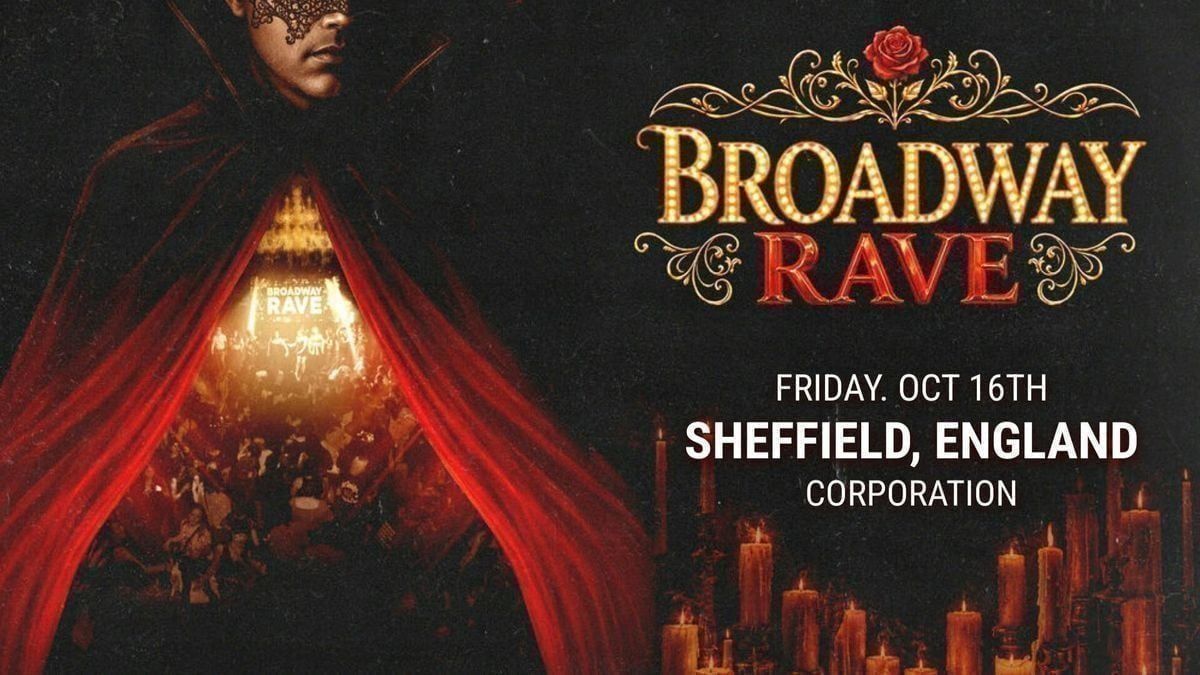 Broadway Rave at Corporation, Sheffield on 16th October, 2026