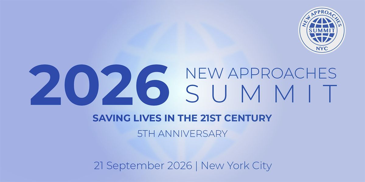 New Approaches Summit: NYC 2026 - 5th Annual Date