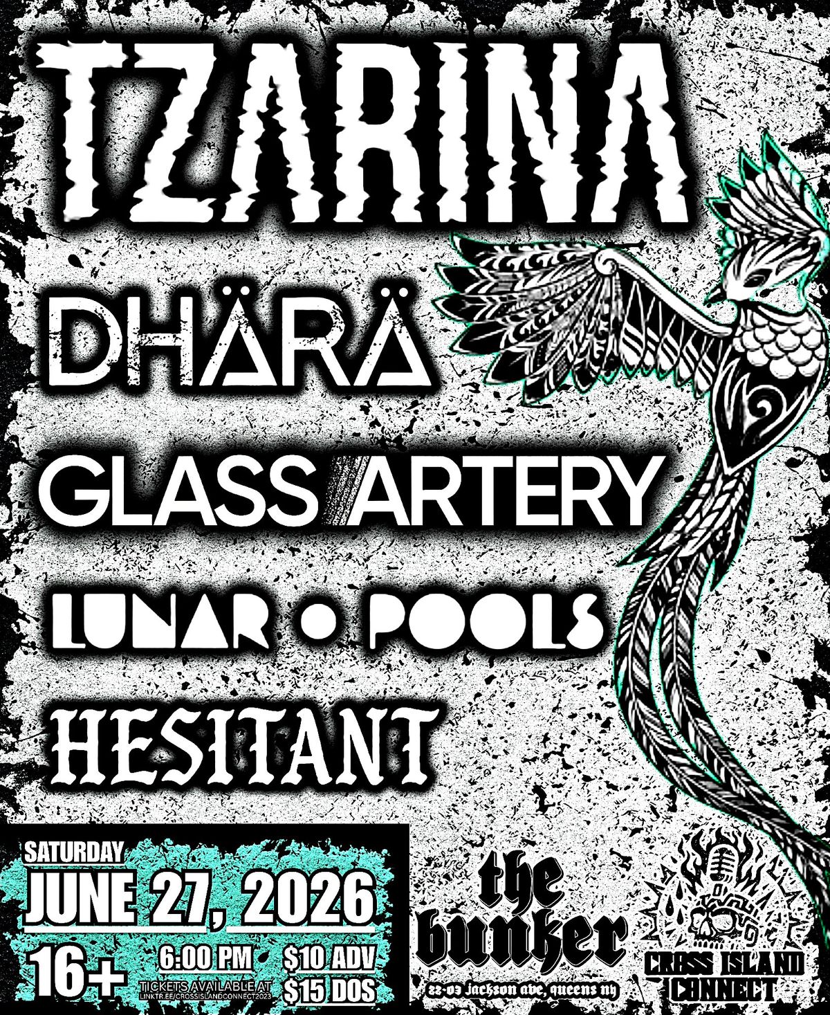 TZARINA, DH\u00c4R\u00c4, GLASS ARTERY + MORE @ THE BUNKER
