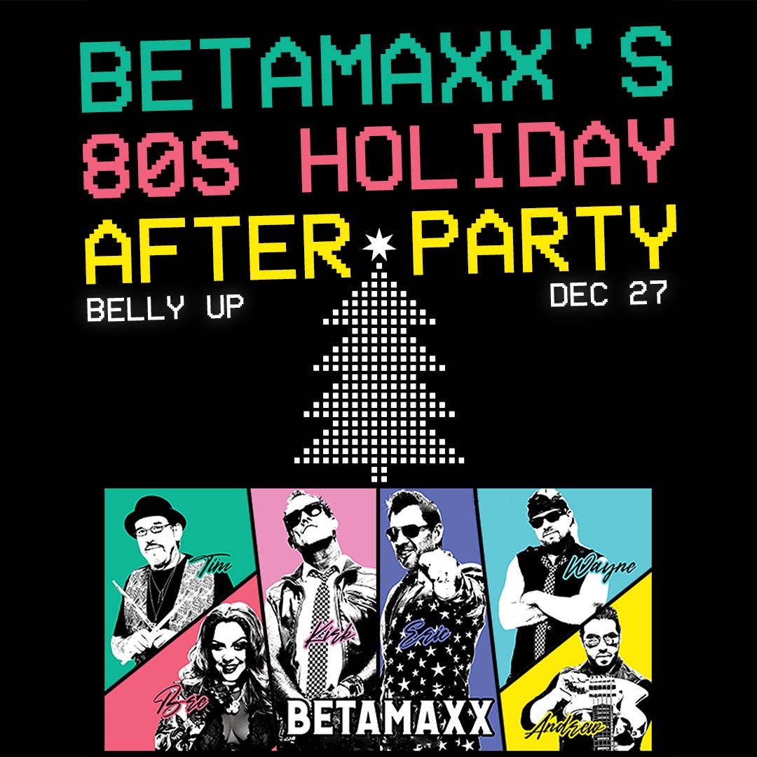 Betamaxx 80s Holiday After-Party