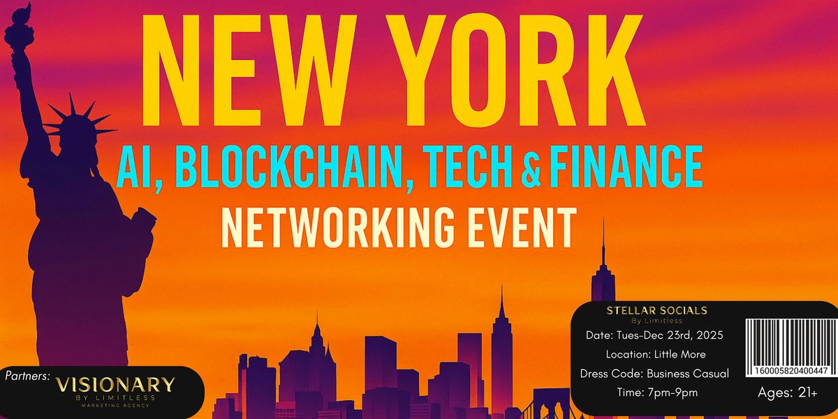 New York City Hottest AI, Blockchain, Tech & Finance Networking Event