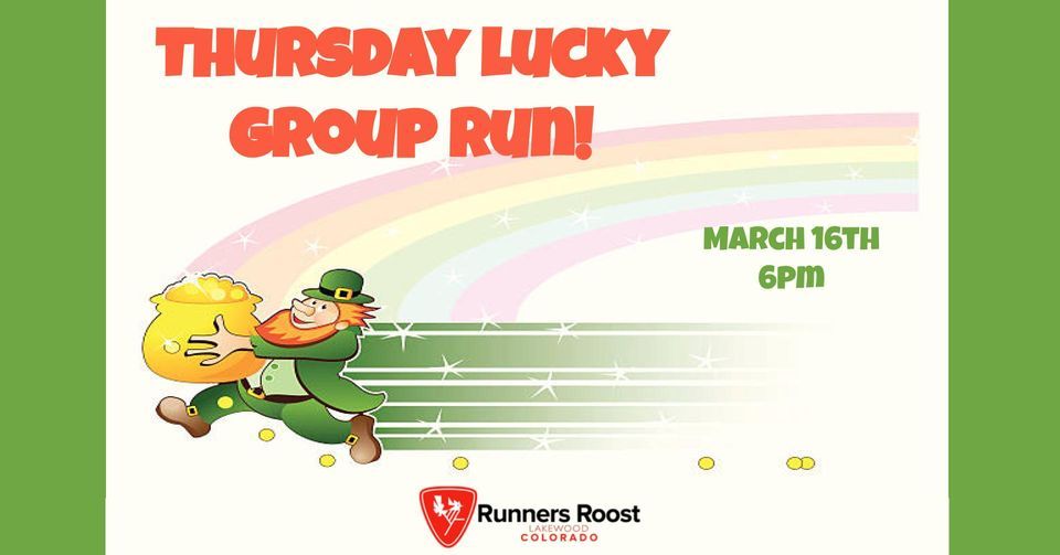 Thursday Lucky Group Run Runners Roost Lakewood March 16, 2023