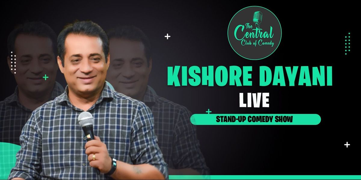 Kishore Dayani Live - Standup comedy show